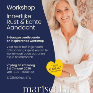 Vrijdag 8 en Zaterdag 9 mei 2026 | Workshop Innerlijke Rust, Echte Aandacht